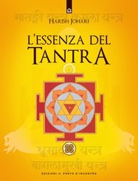 L'essenza del tantra - Librerie.coop L'essenza del tantra - Librerie.coop