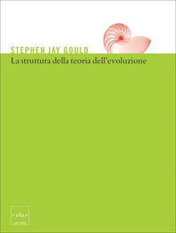 La struttura della teoria dell'evoluzione - Librerie.coop La struttura della teoria dell'evoluzione - Librerie.coop