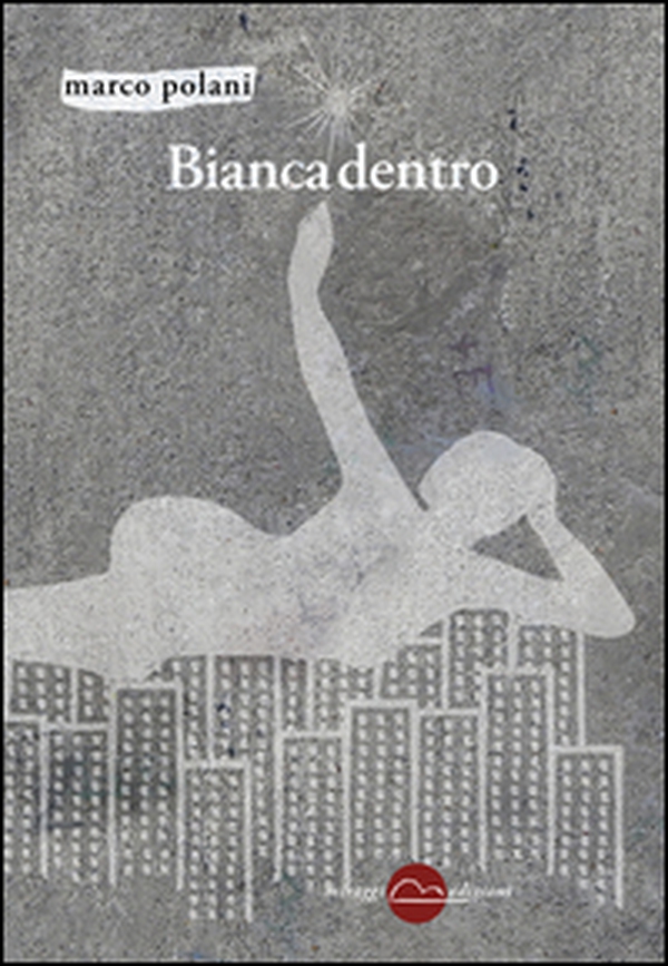 Bianca dentro - Librerie.coop Bianca dentro - Librerie.coop