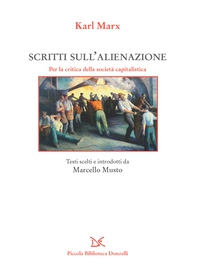 Scritti sull'alienazione - Librerie.coop Scritti sull'alienazione - Librerie.coop
