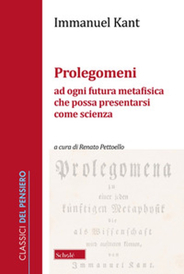 Prolegomeni ad ogni futura metafisica che possa presentarsi come scienza - Librerie.coop Prolegomeni ad ogni futura metafisica che possa presentarsi come scienza - Librerie.coop