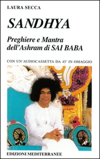 Sandhya. Preghiere e mantra dell'Ashram di Sai Baba - Librerie.coop