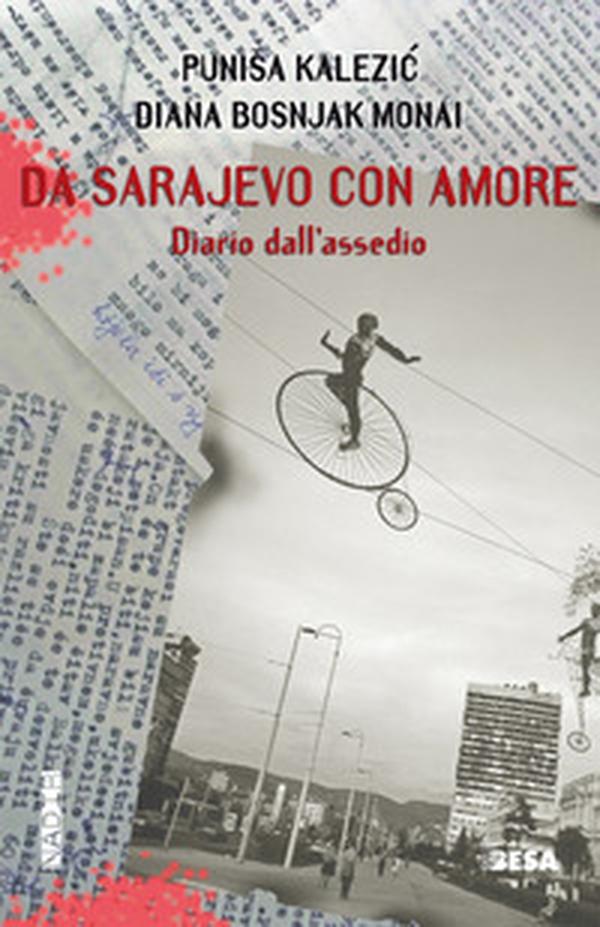 Da Sarajevo con amore. Diario dall'assedio - Librerie.coop Da Sarajevo con amore. Diario dall'assedio - Librerie.coop