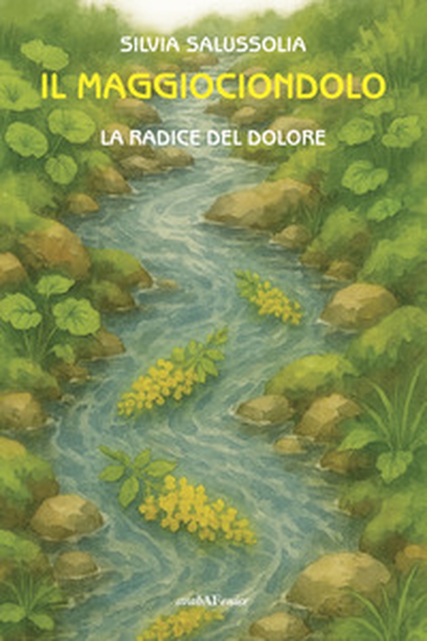 Il maggiociondolo. La radice del dolore - Librerie.coop