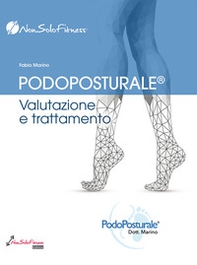 Podoposturale. Valutazione e trattamento - Librerie.coop