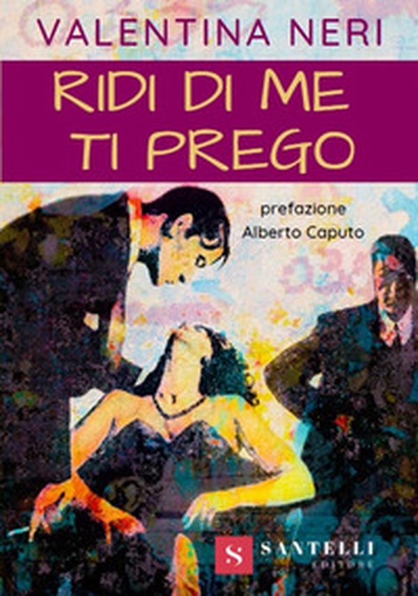 Ridi di me ti prego - Librerie.coop Ridi di me ti prego - Librerie.coop