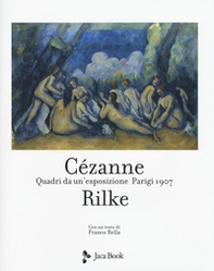 Cezanne Rilke. Quadri da un'esposizione, Parigi 1907 - Librerie.coop