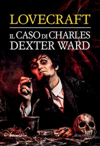 Il caso di Charles Dexter Ward - Librerie.coop