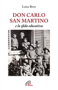 Don Carlo San Martino e la sfida educativa - Librerie.coop