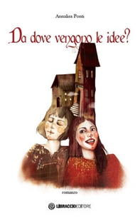 Da dove vengono le idee? - Librerie.coop Da dove vengono le idee? - Librerie.coop