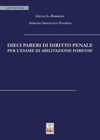 Dieci pareri di diritto penale per l'esame di abilitazione forense - Librerie.coop Dieci pareri di diritto penale per l'esame di abilitazione forense - Librerie.coop