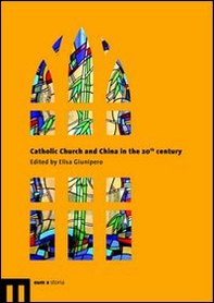 Catholic Church and China in the 20th century - Librerie.coop