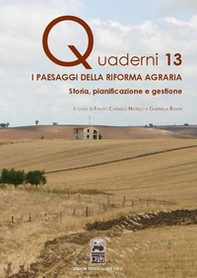 I paesaggi della riforma agraria. Storia e gestione del paesaggio nelle aree rurali - Librerie.coop