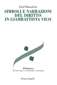 Simboli e narrazioni del diritto in Giambattista Vico - Librerie.coop