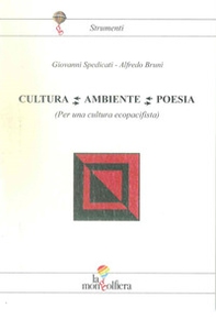 Cultura Ambiente Poesia. Per una cultura ecopacifista - Librerie.coop Cultura Ambiente Poesia. Per una cultura ecopacifista - Librerie.coop