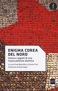 Enigma Corea del Nord. Storia e segreti di una nuova potenza atomica - Librerie.coop