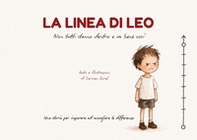 La linea di Leo. Non tutti stanno dentro, e va bene così - Librerie.coop