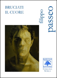 Bruciati il cuore - Librerie.coop Bruciati il cuore - Librerie.coop