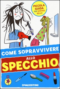 Come sopravvivere allo specchio - Librerie.coop