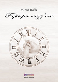 Figlio per mezz'ora - Librerie.coop
