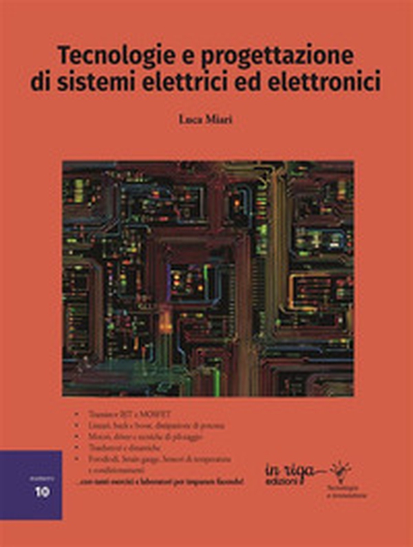 Tecnologie e progettazione di sistemi elettrici ed elettronici - Vol. 10 - Librerie.coop Tecnologie e progettazione di sistemi elettrici ed elettronici - Vol. 10 - Librerie.coop