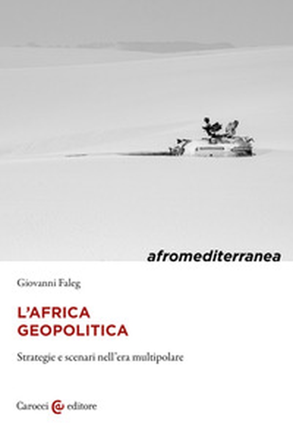 L'Africa geopolitica. Strategie e scenari nell'era multipolare - Librerie.coop L'Africa geopolitica. Strategie e scenari nell'era multipolare - Librerie.coop