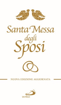 Santa messa degli sposi. Il nuovo rito del matrimonio con nuovo lezionario - Librerie.coop