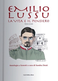 Emilio Lussu. La vita e il pensiero. Antologia a fumetti - Vol. 2 - Librerie.coop