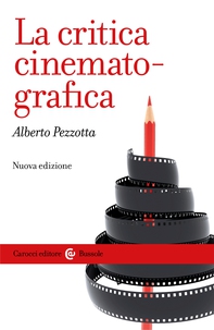 La critica cinematografica - Librerie.coop La critica cinematografica - Librerie.coop