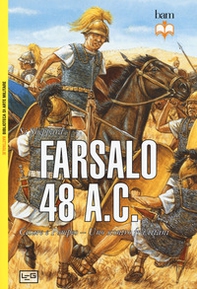 Farsalo 48 a.C. Cesare e Pompeo. Uno scontro fra titani - Librerie.coop