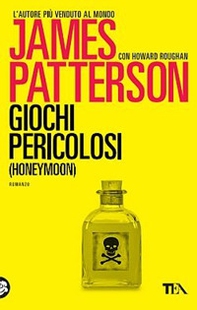 Giochi pericolosi. (Honeymoon) - Librerie.coop Giochi pericolosi. (Honeymoon) - Librerie.coop