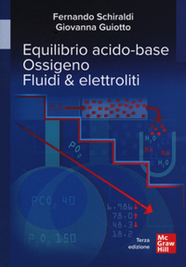 Equilibrio acido-base. Ossigeno. Fluidi & elettroliti - Librerie.coop Equilibrio acido-base. Ossigeno. Fluidi & elettroliti - Librerie.coop