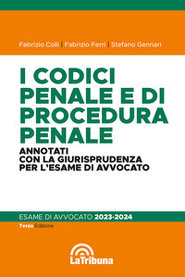I codici penale e di procedura penale commentati con la giurisprudenza per l'esame di avvocato. Esame di avvocato 2023-2024 - Librerie.coop I codici penale e di procedura penale commentati con la giurisprudenza per l'esame di avvocato. Esame di avvocato 2023-2024 - Librerie.coop