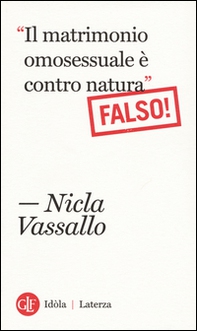 «Il matrimonio omosessuale è contro natura». Falso! - Librerie.coop