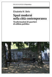 Spazi moderni nella città contemporanea - Librerie.coop Spazi moderni nella città contemporanea - Librerie.coop