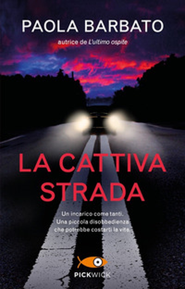 La cattiva strada - Librerie.coop La cattiva strada - Librerie.coop