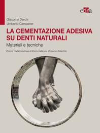 La cementazione adesiva su denti naturali - Librerie.coop