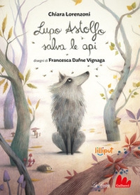 Lupo Astolfo salva le api - Librerie.coop
