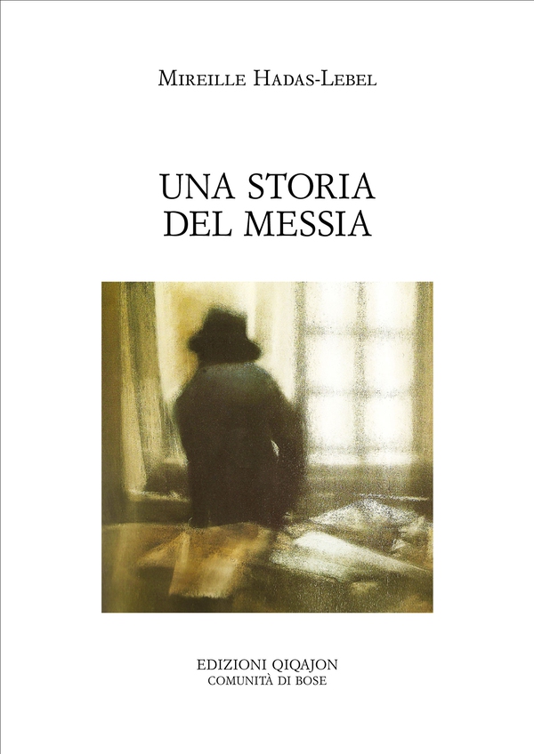 Una storia del Messia - Librerie.coop Una storia del Messia - Librerie.coop
