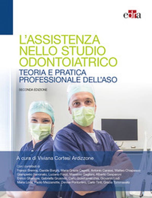L'assistenza nello studio odontoiatrico. Teoria e pratica professionale dell'ASO - Librerie.coop L'assistenza nello studio odontoiatrico. Teoria e pratica professionale dell'ASO - Librerie.coop