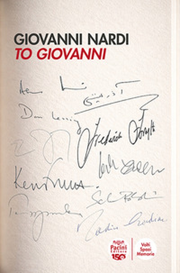 To Giovanni. Firme e dediche: piccole soste di un flâneur della cultura nei meandri della letteratura di lingua inglese contemporanea - Librerie.coop