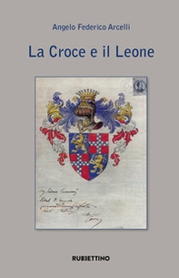 La croce e il leone - Librerie.coop