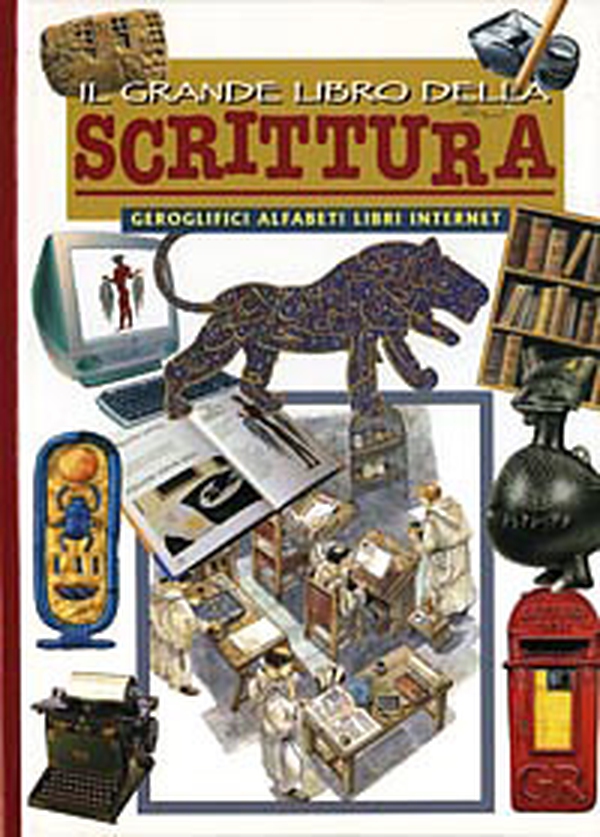 Il grande libro della scrittura. Geroglifici, alfabeti, libri e internet - Librerie.coop Il grande libro della scrittura. Geroglifici, alfabeti, libri e internet - Librerie.coop