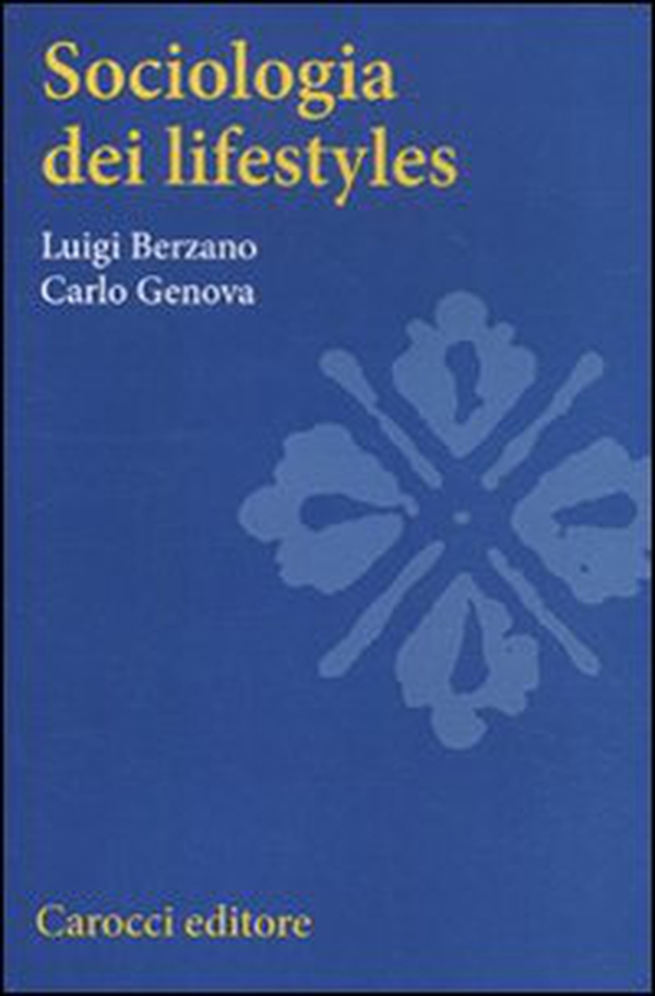 Sociologia dei lifestyles - Librerie.coop Sociologia dei lifestyles - Librerie.coop