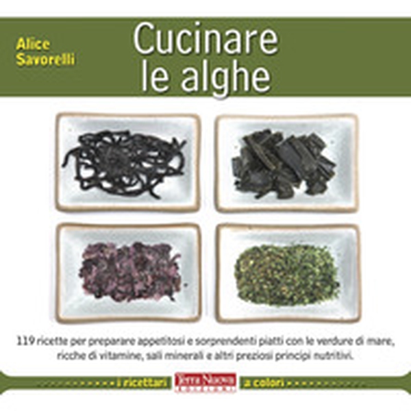 Cucinare le alghe - Librerie.coop Cucinare le alghe - Librerie.coop