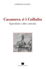 Casanova e i Collalto. Epistolario e altre curiosità - Librerie.coop