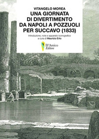 Una giornata di divertimento da Napoli a Pozzuoli per Succavo (1833) - Librerie.coop