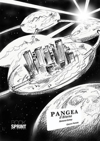 Pangea. Il ritorno - Librerie.coop Pangea. Il ritorno - Librerie.coop