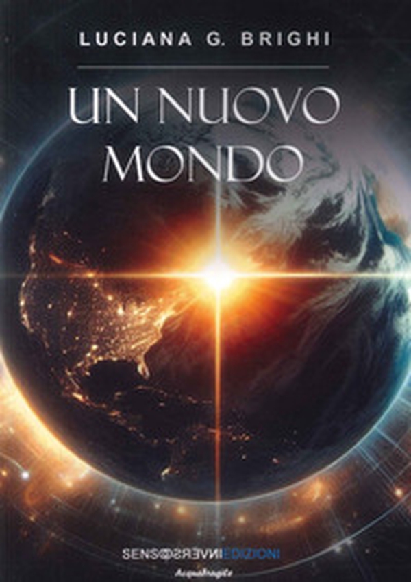 Un nuovo mondo - Librerie.coop Un nuovo mondo - Librerie.coop