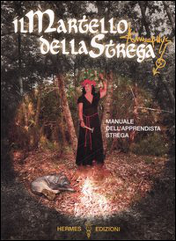 Il martello della strega. Manuale dell'apprendista strega - Librerie.coop Il martello della strega. Manuale dell'apprendista strega - Librerie.coop